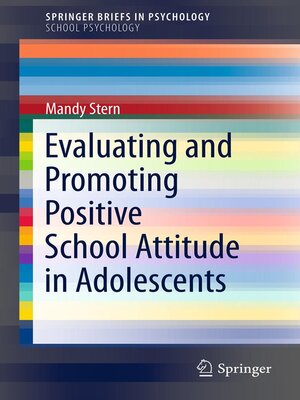 cover image of Evaluating and Promoting Positive School Attitude in Adolescents